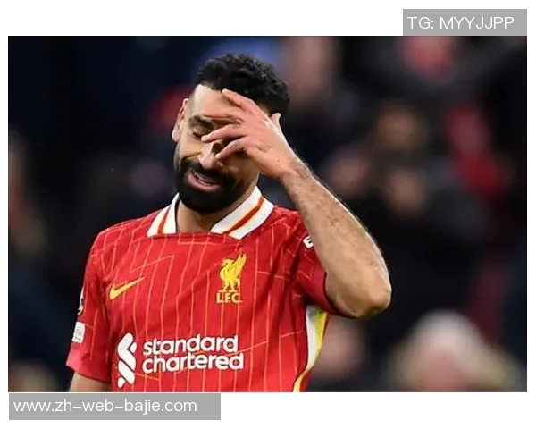 萨拉赫需诚恳道歉以修复与利物浦的关系 萨拉赫需诚恳道歉以修复与利物浦的关系